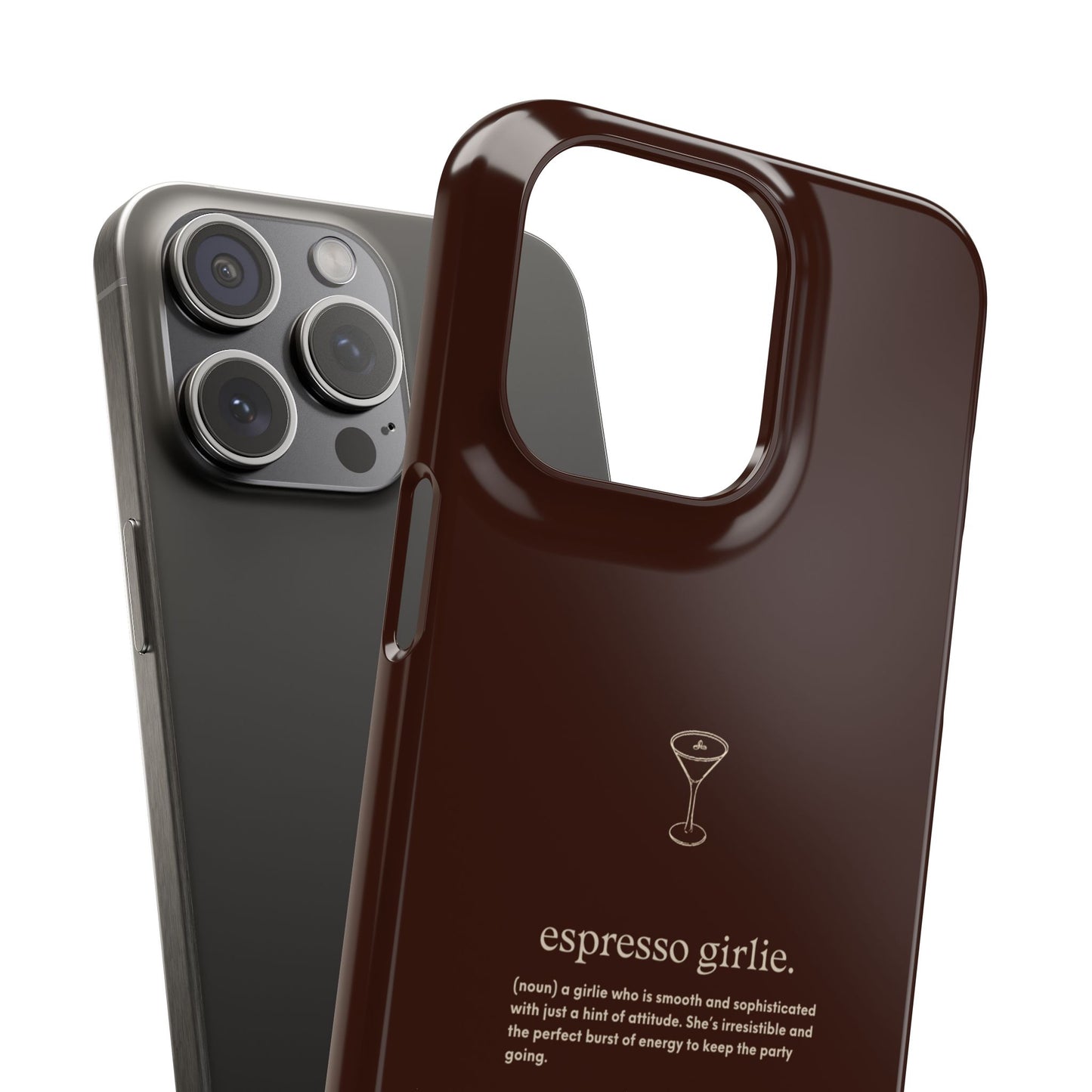 Espresso Girlie - Snap Case