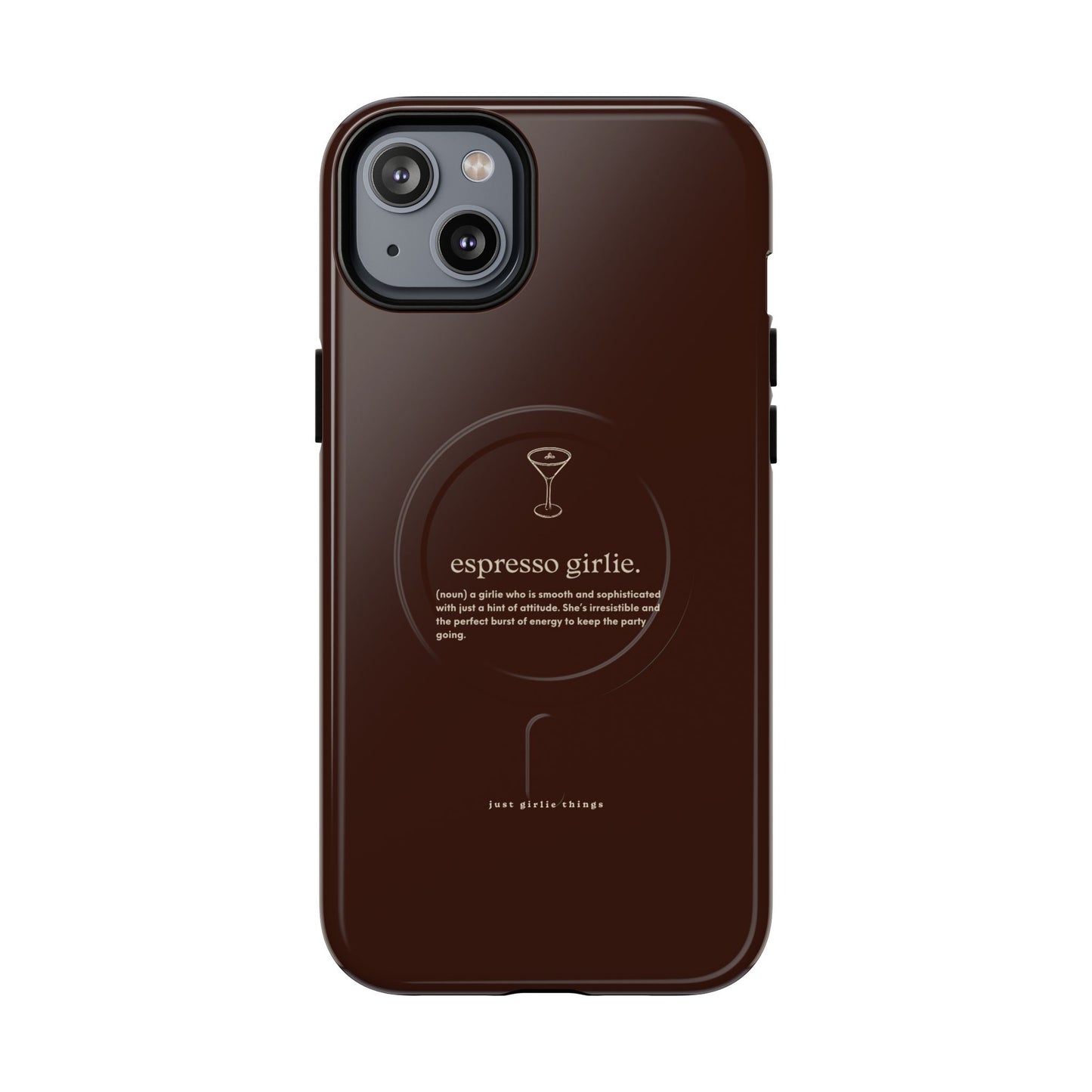 Espresso Girlie - Magsafe Case