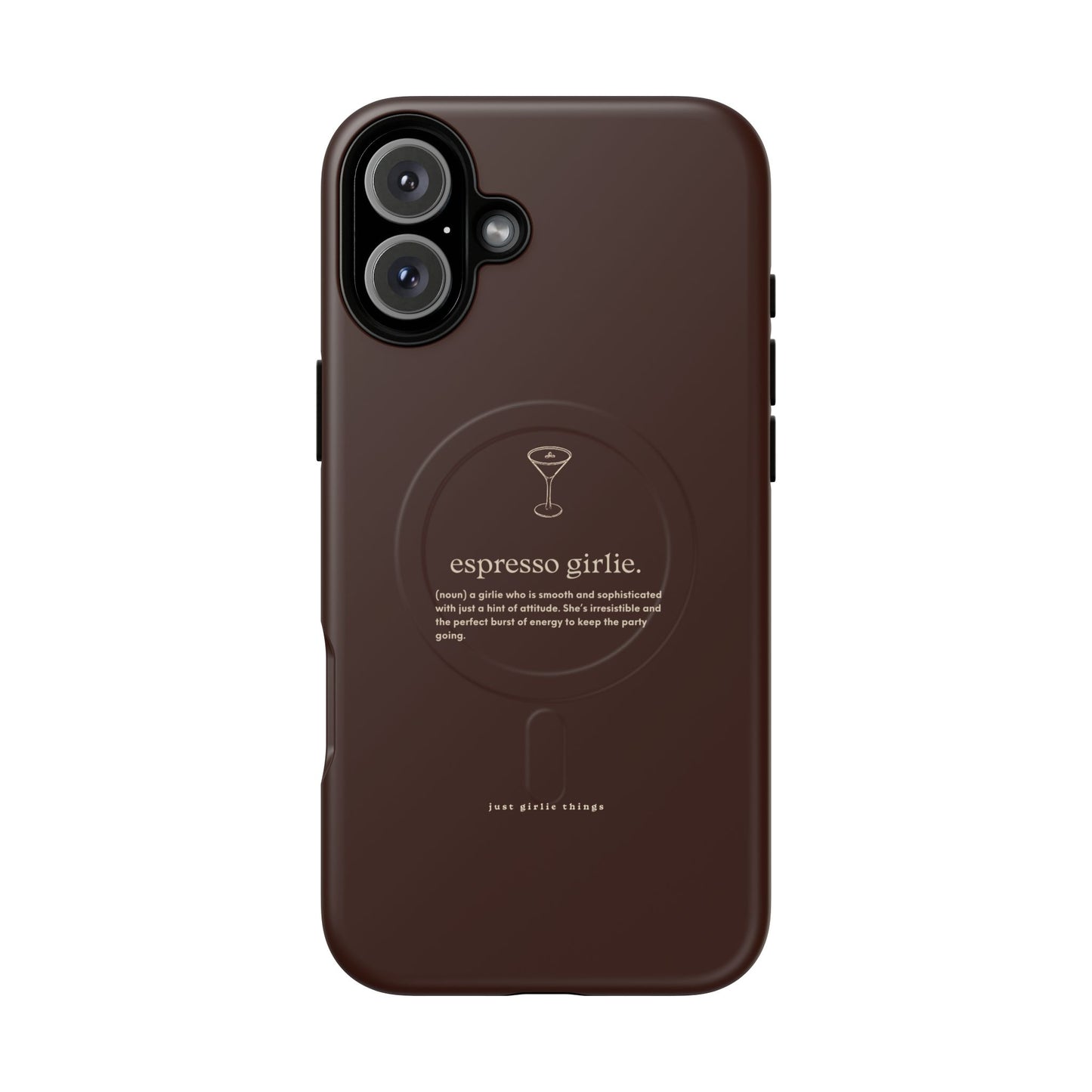 Espresso Girlie - Magsafe Case