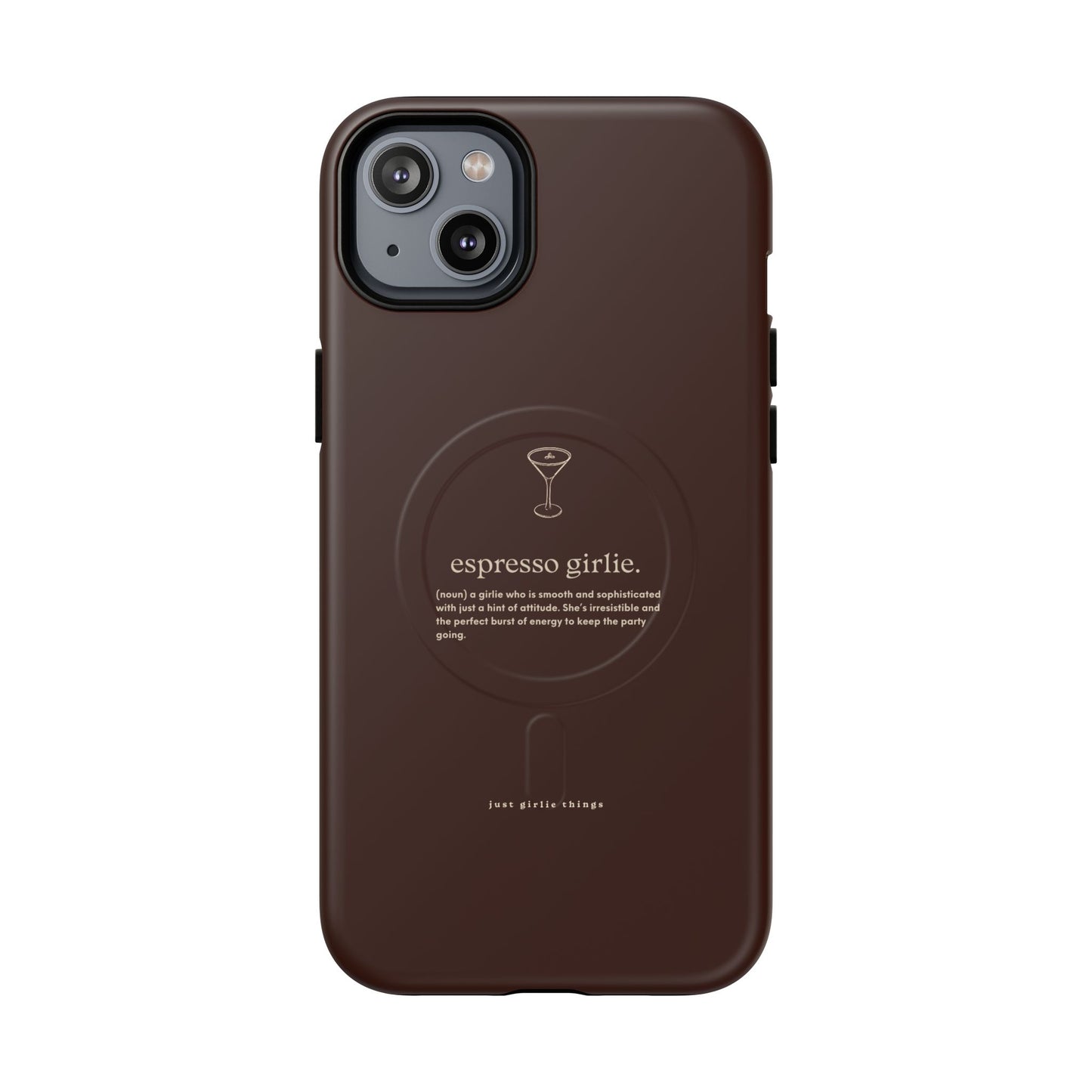 Espresso Girlie - Magsafe Case
